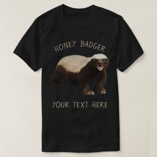 Skapa din egen Honey badger lustiga Tee