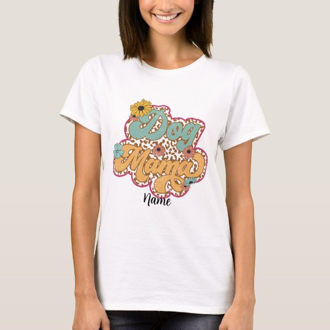 Skapa din egen Hund-Mamma T Shirt (Framsida)