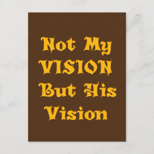 Skapa Din Egen Inte Min Vision utan Hans Vision Vykort