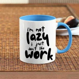 Skapa din egen jag är inte Lazy Modern Kaffe Mug Mugg