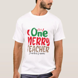 Skapa din egen Merry Teacher T Shirt