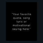 Skapa din egen moderna Personlig-offert Poster<br><div class="desc">Skapa din egen anpassningsbar-offert poster väggkonst. Innehåller ditt favorituttryck,  sång-text eller personlig i modern minimalistisk typografi.</div>