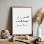 Skapa din egen moderna skriptmotiv poster<br><div class="desc">Skapa din egen personlig-offert poster med minimal skripttypografi. Lägg helt enkelt till ditt favoritmotiveringsordspråk för anpassningsbarnas citatteckenvägg.</div>