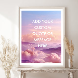Skapa Din Egen Motiverande Citat- Himmel-Berg Poster