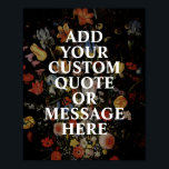 Skapa din egen offertBlommigt Poster<br><div class="desc">Skapa din egen anpassningsbar-offert poster väggkonst. Anpassa den här poster utskrift med modern,  minimalistisk typografi och blommigt av naturen.</div>