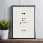 Skapa din egen offertPoster Poster<br><div class="desc">Contemporaryns minimalistiska design poster med ditt favoritcitat eller ditt favorituttryck. Lägg bara till en egen text.</div>