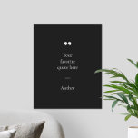 Skapa din egen offertPoster Poster<br><div class="desc">Contemporaryns minimalistiska design poster med ditt favoritcitat eller ditt favorituttryck. Lägg bara till en egen text.</div>