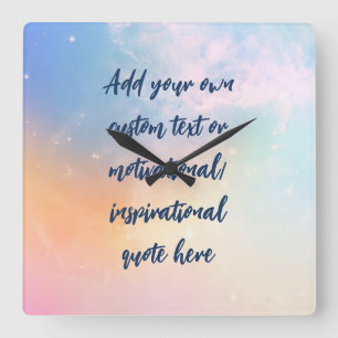 Skapa din egen Pastel Motivational Quote Fyrkantig Klocka