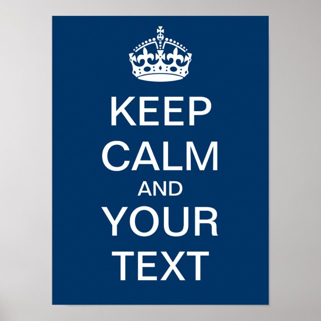 Skapa din egen Poster "Behålla Lugn & fortsätt"! (Framsidan)