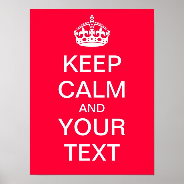 Skapa din egen Poster "Behålla Lugn & fortsätt"! (Framsidan)