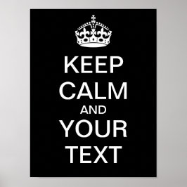 Skapa din egen Poster "Behålla Lugn & fortsätt"!