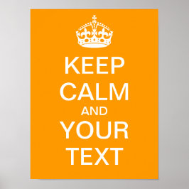 Skapa din egen Poster "Behålla Lugn & fortsätt"!