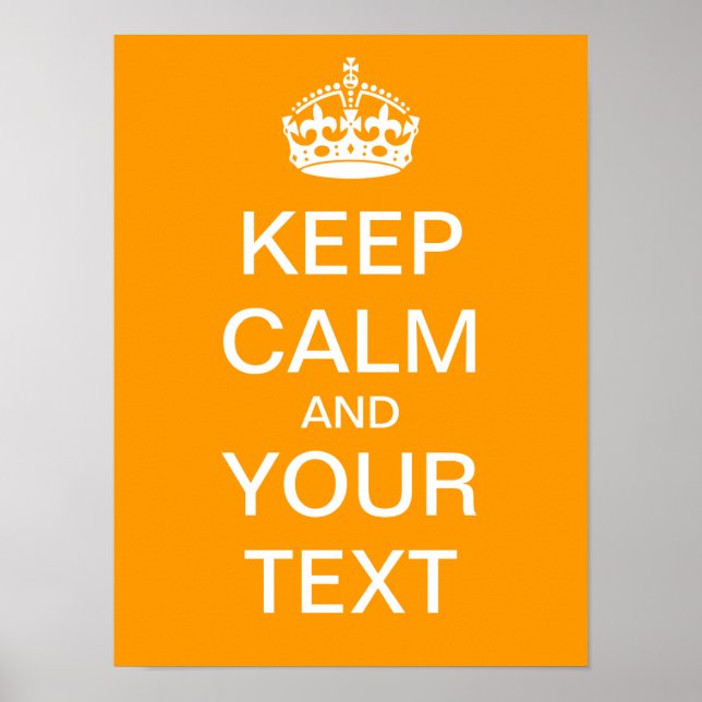 Skapa din egen Poster "Behålla Lugn & fortsätt"! (Framsidan)