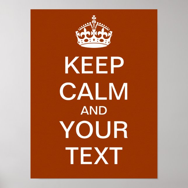 Skapa din egen Poster "Behålla Lugn & fortsätt"! (Framsidan)