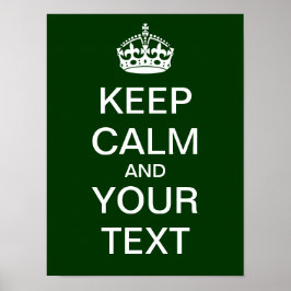 Skapa din egen Poster "Behålla Lugn & fortsätt"!