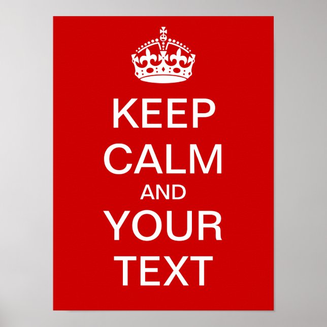 Skapa din egen Poster "Behålla Lugn & fortsätt"! (Framsidan)