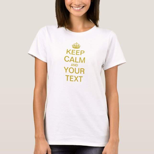 Skapa din egna "behållalugn & bär på" (mässing) t shirt (Framsida)