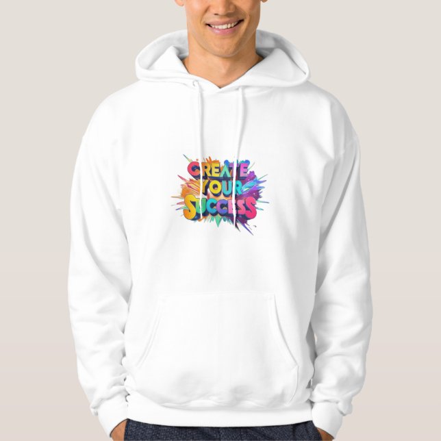 Skapa din framgång hoodie (Framsida)