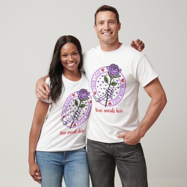 Skapa dina egna Äkta kärlek aldrig-kostymer T Shirt (Unisex)