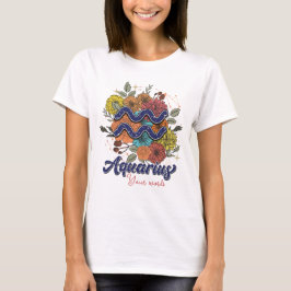 Skapa dina egna Aquarius Zodiac Flowers T Shirt