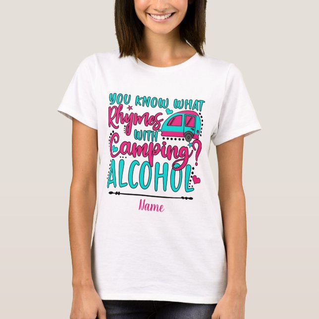 Skapa dina egna campingplatser med alkohol t shirt (Framsida)
