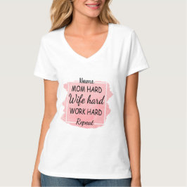 Skapa ditt eget hårda Mamma-arbete T Shirt