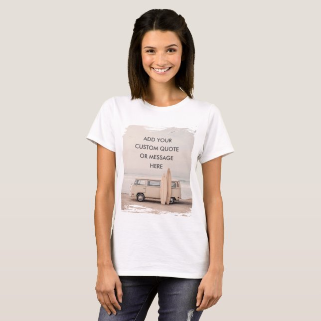 Skapa Ditt Eget Motivationscitat - Kust Surf  T Shirt (Hel framsida)