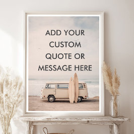 Skapa Ditt Eget Motiverande Citat - Kust Surf Poster