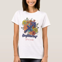 Skapa ditt eget Sagittarius Flowers Zodiac T Shirt