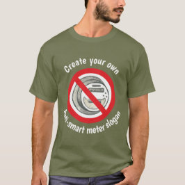 Skapa ditt egna anti-smart mäter T-tröja T Shirt