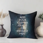 Skapa egen offert kudde<br><div class="desc">Skapa din egen anpassningsbar citat dekorativ kudde. Anpassa den här kudden med modernt minimalistiskt typografi och himlar-stjärnornas nattbakgrund.</div>