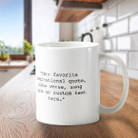 Skapa eget Personlig - foto och offert Kaffemugg<br><div class="desc">Skapa din egen anpassningsbar citat mugg. Har ett av dina foton och personliger i minimal skrivmaskinstypografi.</div>