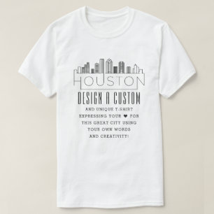 Skapa en Anpassningsbar Houston, Texas ThLED T Shirt