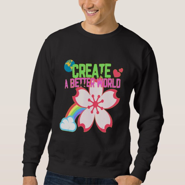 Skapa en bättre Kreativ i världen Lång Ärmad Tröja (Framsida)