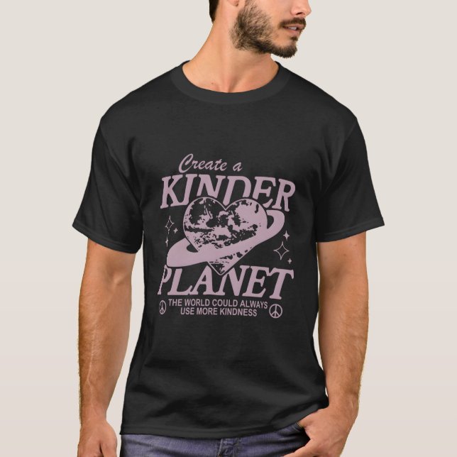 Skapa en Kinder Planet Välj indness T Shirt (Framsida)