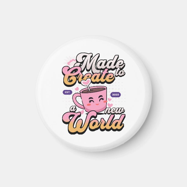 Skapa en ny värld magnet (Framsidan)