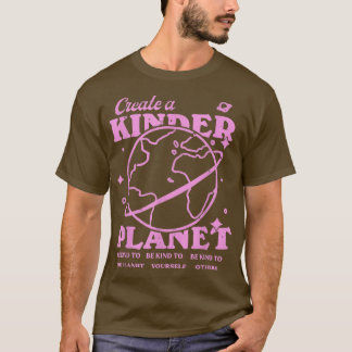 Skapa ett Kinder Planet Aesthetic Trendig Älskare T Shirt