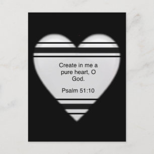Skapa ett rent hjärta hos mig, O Gud Psalm 51:10 P Vykort