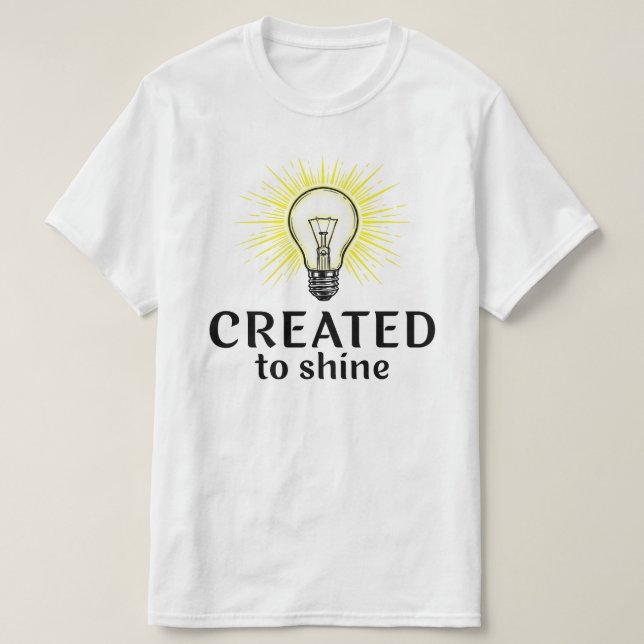 Skapa För Att Lysa T Shirt (Design framsida)