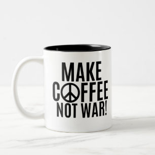 Skapa kaffe inte Krig Två-Tonad Mugg