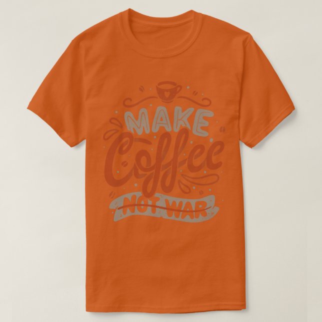 Skapa kaffe Notby Tobe Fonseca T Shirt (Design framsida)