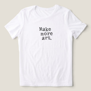 Skapa mer konst t shirt