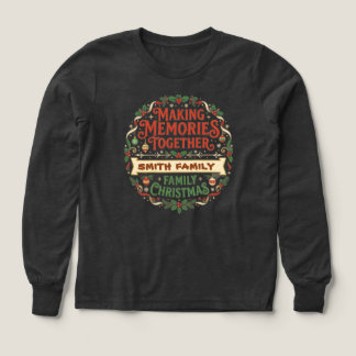 Skapa Minnen Tillsammans Familjejul T Shirt