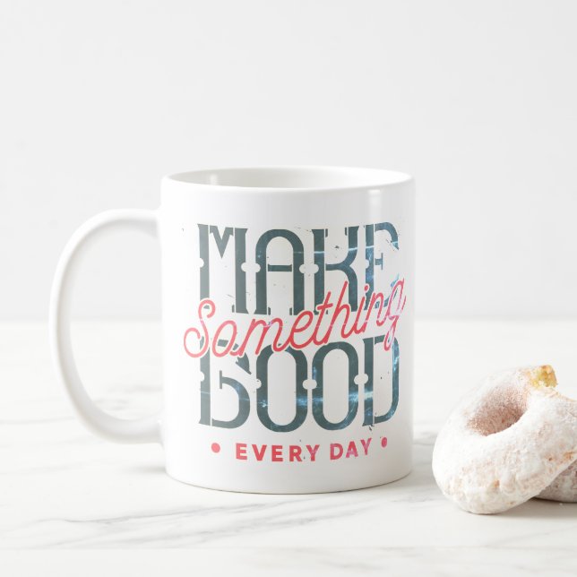 Skapa Något Stort Varje Dag Kaffemugg (Med munk)