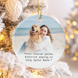 Skapa offertfoto för egen Anpassningsbar Julgransprydnad Keramik<br><div class="desc">Skapa en egen anpassningsbar-citattornament. Innehåller minimal skrivmaskin-typografi och personligens fotobakgrund.</div>