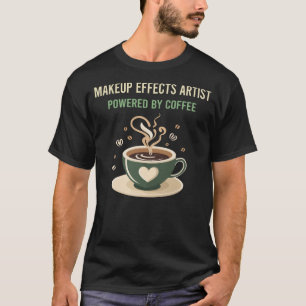 Skapad av kaffemakeup-konstnär t shirt
