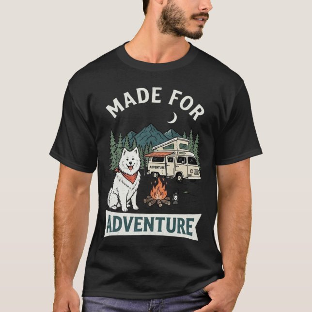 Skapad För Äventyr Samoyed Hund Camping T Shirt (Framsida)