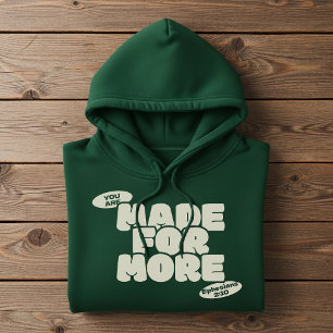 Skapad för mer, kristen tro hoodie