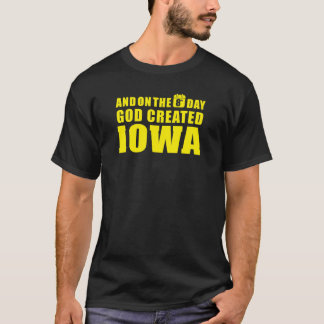 "Skapade guden IOWA ", Tee Shirt