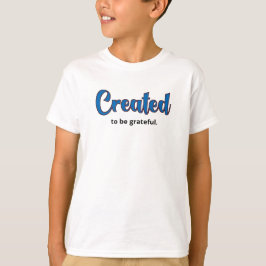 Skapade sig vara tacksam. t shirt